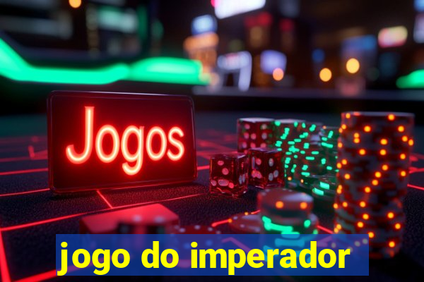 jogo do imperador