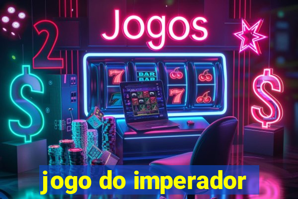 jogo do imperador