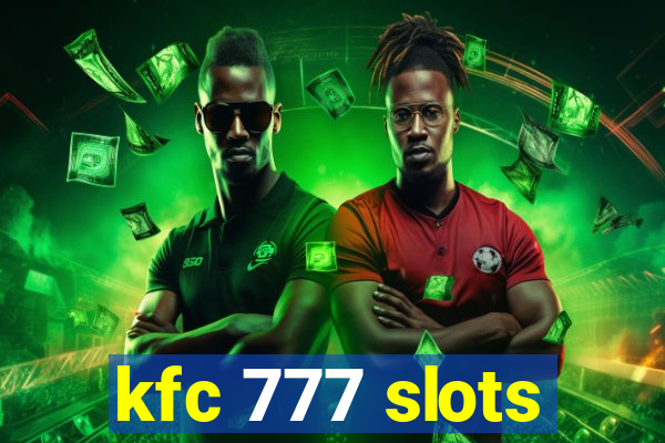 kfc 777 slots