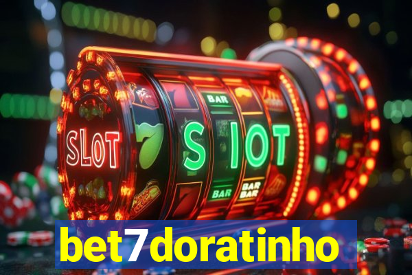 bet7doratinho