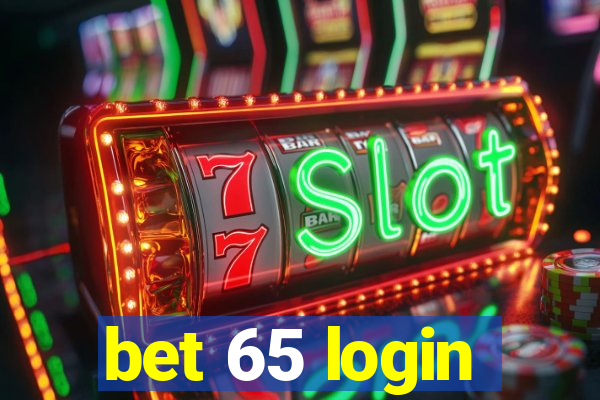 bet 65 login