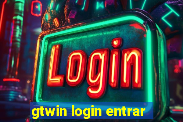 gtwin login entrar