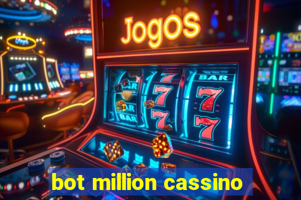 bot million cassino