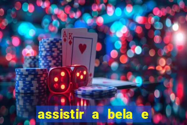 assistir a bela e a fera 2014