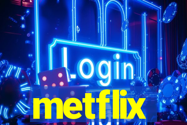 metflix