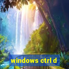 windows ctrl d