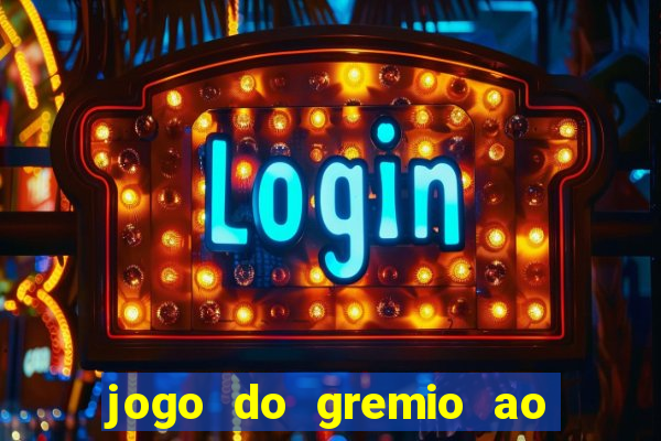 jogo do gremio ao vivo hd