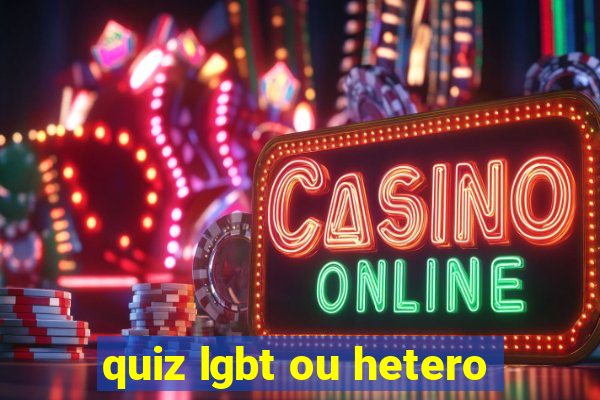 quiz lgbt ou hetero