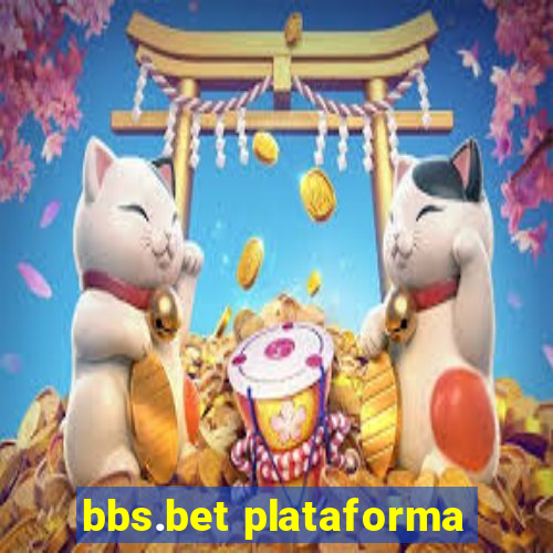 bbs.bet plataforma