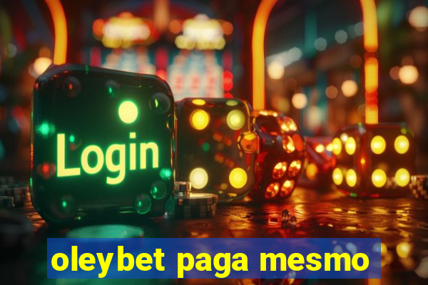 oleybet paga mesmo