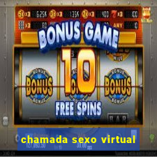 chamada sexo virtual