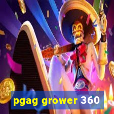 pgag grower 360