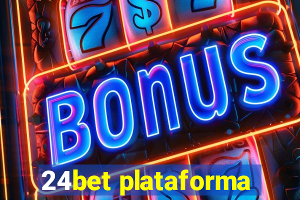 24bet plataforma