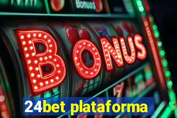 24bet plataforma