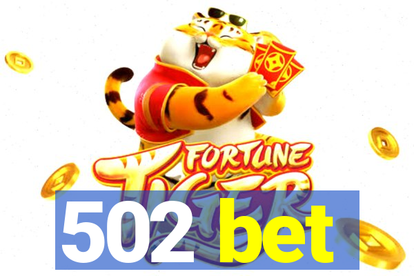 502 bet