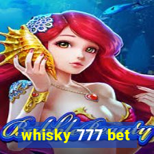 whisky 777 bet