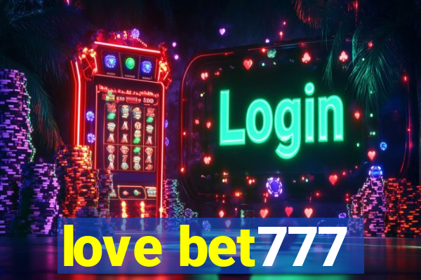 love bet777