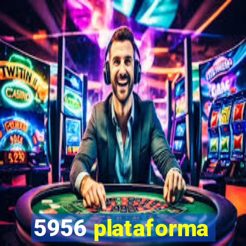 5956 plataforma