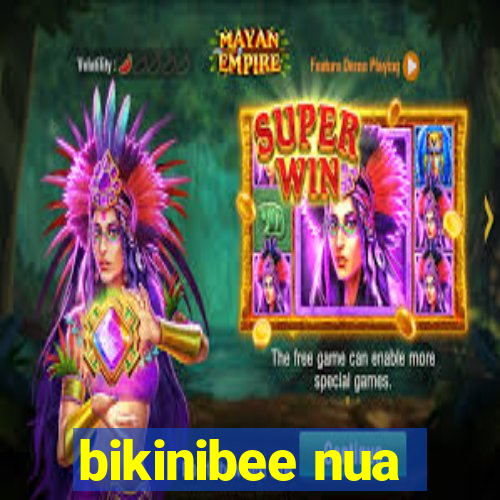 bikinibee nua