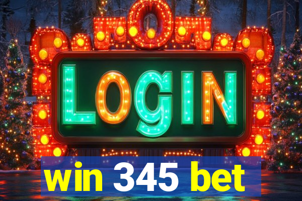 win 345 bet