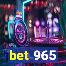 bet 965