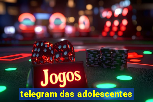 telegram das adolescentes