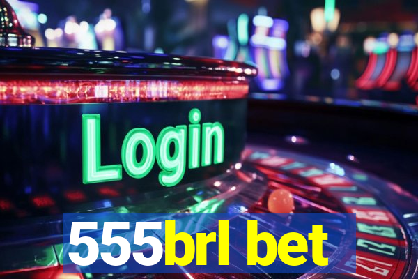 555brl bet