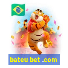 bateu bet .com