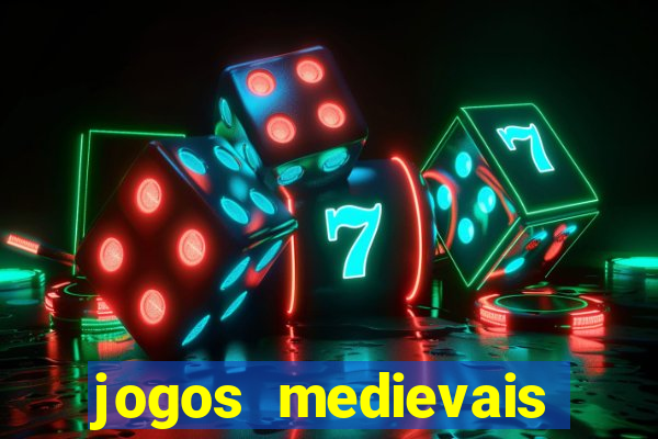 jogos medievais para celular