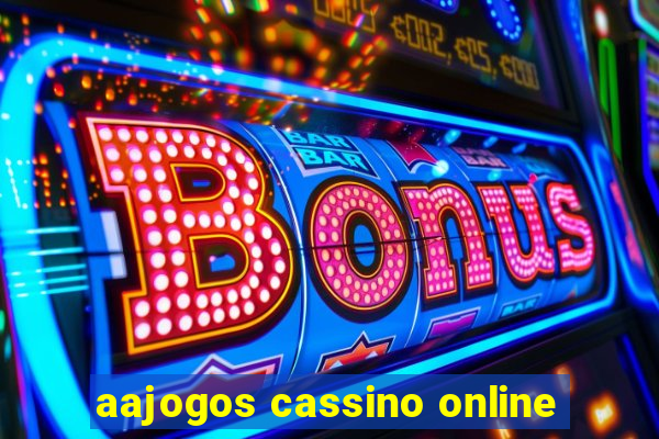 aajogos cassino online