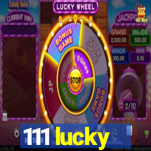 111 lucky