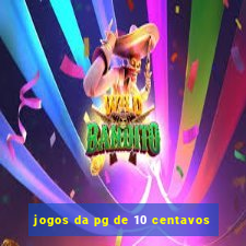 jogos da pg de 10 centavos