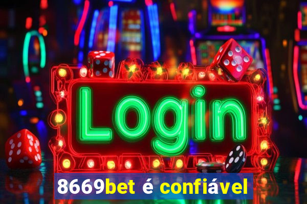 8669bet é confiável