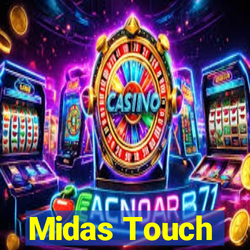 Midas Touch