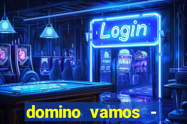 domino vamos - crash & poker