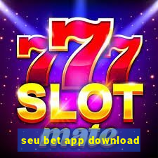 seu bet app download