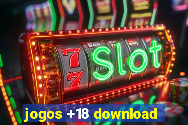 jogos +18 download