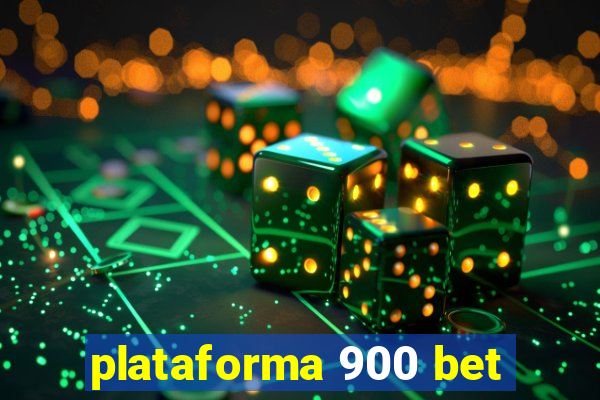 plataforma 900 bet