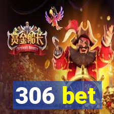 306 bet