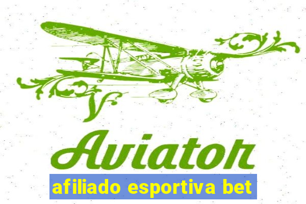 afiliado esportiva bet