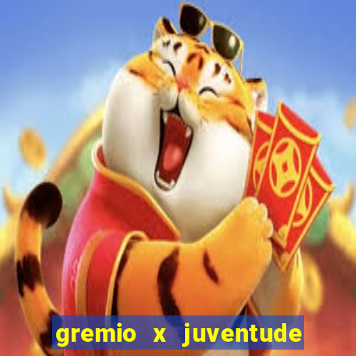 gremio x juventude ao vivo