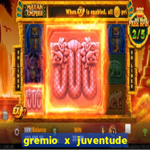 gremio x juventude ao vivo