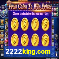 2222king.com