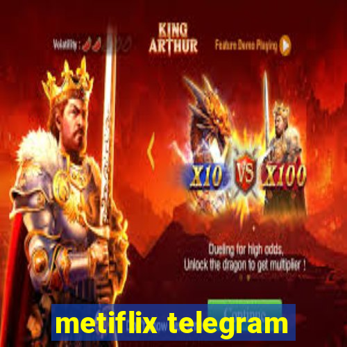 metiflix telegram