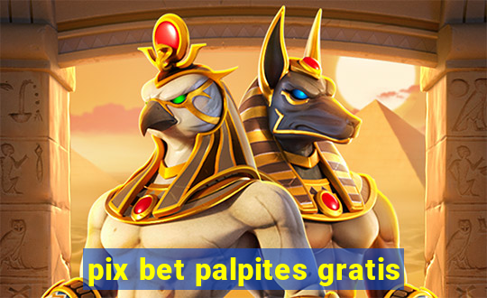 pix bet palpites gratis