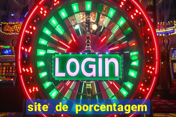 site de porcentagem de jogos slots