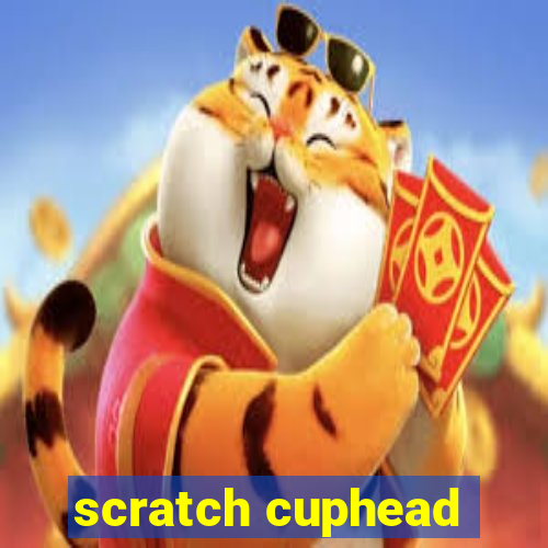 scratch cuphead