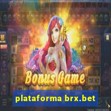 plataforma brx.bet