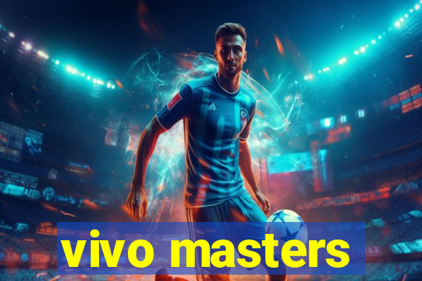 vivo masters