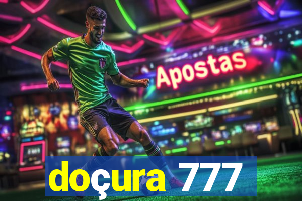 doçura 777